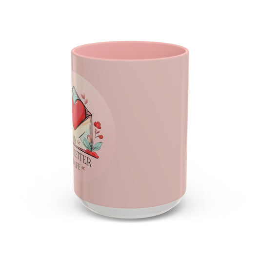 My Love Letter to Life Coffee Mug