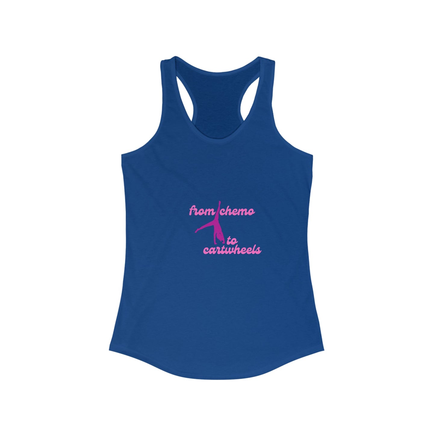 From Chemo to Cartwheels Racerback Tank Top